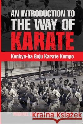 Kenkyo-ha Goju Karate Kempo Michael Cowie Robert Dyson 9781471015533 Lulu.com - książka