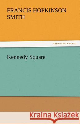 Kennedy Square  9783842456815 tredition GmbH - książka