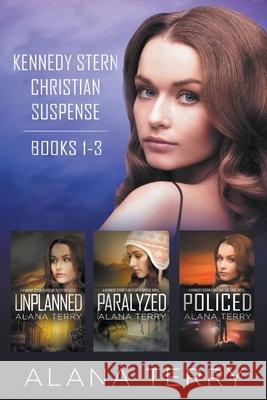 Kennedy Stern Christian Suspense Series (Books 1-3) Alana Terry 9781393861713 Firstfruits Publishing - książka