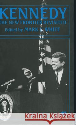 Kennedy: The New Frontier Revisited  9780333659410 PALGRAVE MACMILLAN - książka