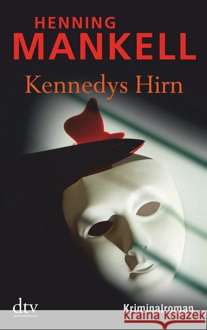 Kennedys Hirn : Roman Mankell, Henning Butt, Wolfgang  9783423212434 DTV - książka