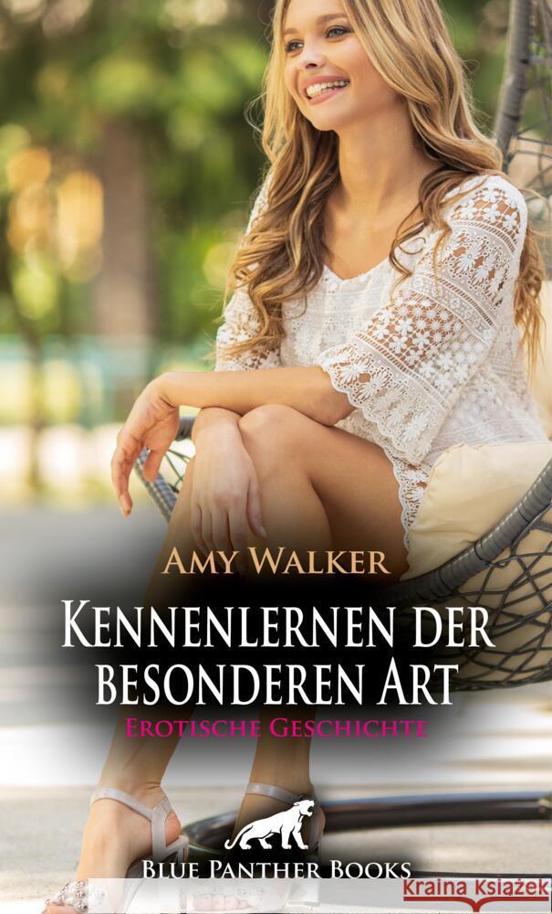 Kennenlernen der besonderen Art | Erotische Geschichte + 5 weitere Geschichten Walker, Amy 9783756172313 blue panther books - książka