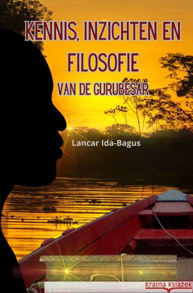 Kennis, inzichten en filosofie van de Gurubesar Ida-Bagus, Lancar 9789403754697 Bookmundo - książka