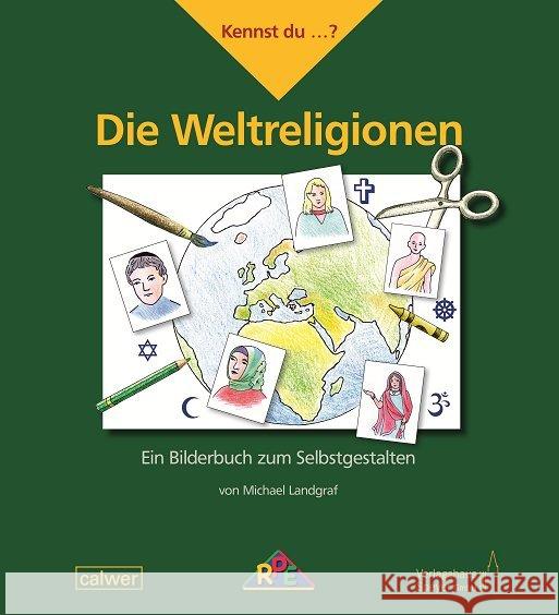 Kennst du...? Die Weltreligionen : Ein Bilderbuch zum Selbstgestalten Landgraf, Michael 9783766844194 Verlagshaus Speyer - książka