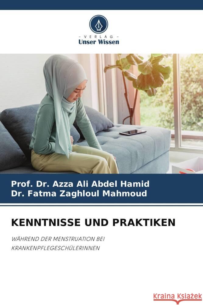 KENNTNISSE UND PRAKTIKEN Hamid, Azza Ali Abdel, Mahmoud, Dr. Fatma Zaghloul 9786205463963 Verlag Unser Wissen - książka