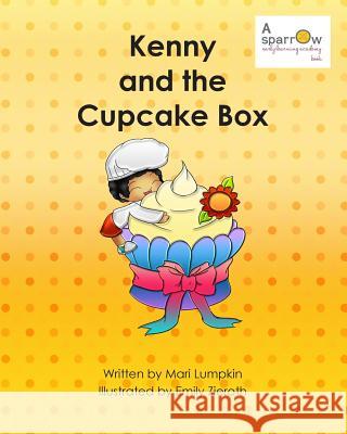 Kenny and the Cupcake Box Mari Lumpkin Emily Zieroth 9780985149291 Flying Turtle Publishing - książka