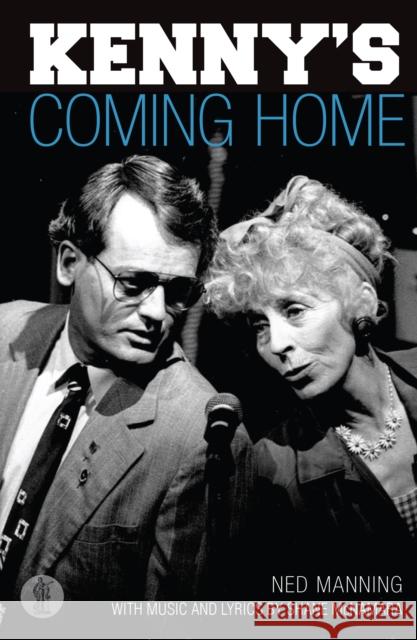 Kenny's Coming Home Ned Manning   9781925005967 Currency Press Pty Ltd - książka