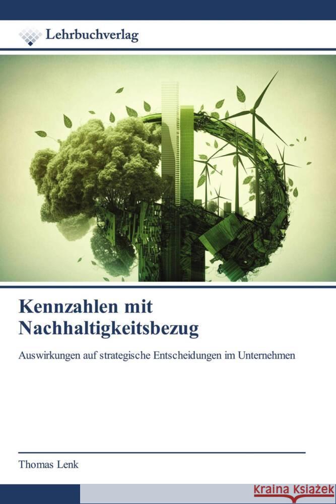 Kennzahlen mit Nachhaltigkeitsbezug Lenk, Thomas 9786200270856 Lehrbuchverlag - książka