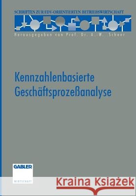 Kennzahlenbasierte Geschäftsprozeßanalyse Christian Aichele 9783322844996 Gabler Verlag - książka