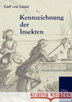 Kennzeichnung der Insekten Linné, Carl Von 9783861950417 Salzwasser-Verlag im Europäischen Hochschulve - książka