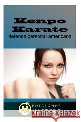 Kenpo Karate: defensa personal americana Agusti, Adolfo Perez 9781493738151 Createspace - książka