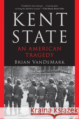Kent State: An American Tragedy Brian VanDeMark 9781324116851 W. W. Norton & Company - książka