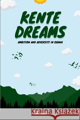 Kente Dreams: Ambition and Adversity in Ghana Oheta Sophia 9787608997093 OS Pub - książka