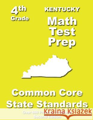 Kentucky 4th Grade Math Test Prep: Common Core Learning Standards Teachers' Treasures 9781484805541 Createspace - książka
