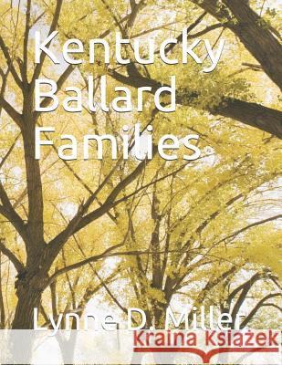 Kentucky Ballard Families Lynne D Miller 9781799219002 Independently Published - książka