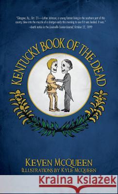 Kentucky Book of the Dead Keven McQueen Kyle McQueen 9781540219060 History Press Library Editions - książka
