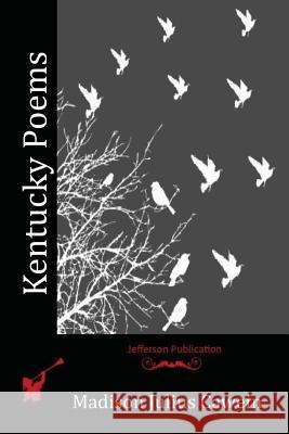 Kentucky Poems Madison Julius Cawein 9781530002825 Createspace Independent Publishing Platform - książka