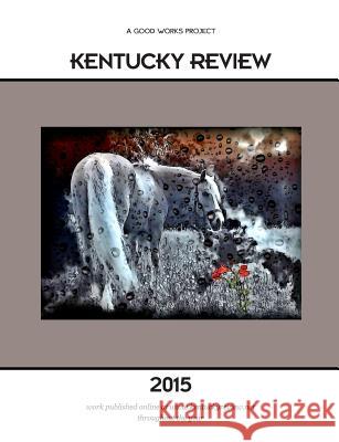 Kentucky Review 2015 Multiple Authors Robert S. King 9781938853944 Futurecycle Press - książka