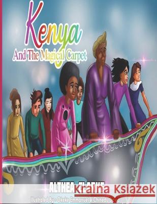 Kenya and the Magical Carpet Althea Clarke 9781778068430 Althea Clarke - książka
