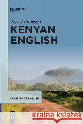 Kenyan English Alfred Buregeya 9781501525728 Walter de Gruyter - książka