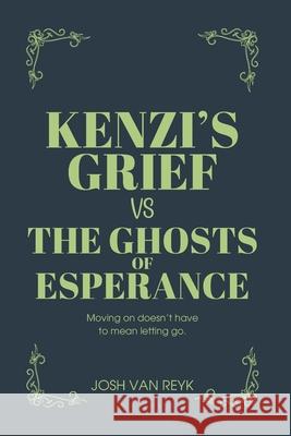 Kenzi's Grief Vs The Ghosts of Esperance Josh Va 9781764313117 Sparkly SLP - książka