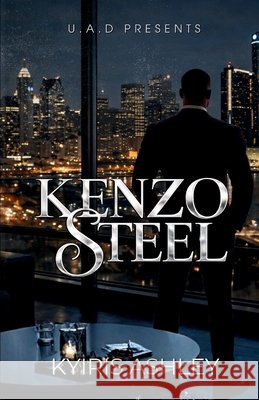 Kenzo Steel: An Urban Thriller Ashley, Kyiris 9781969593093 Urban Aint Dead - książka