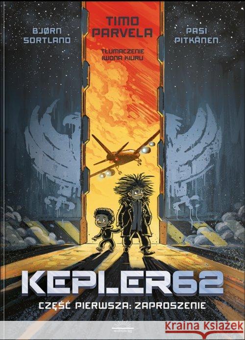 Kepler62 T.1 Zaproszenie Sortland Bjorn Parvela Timo 9788395732003 Widnokrąg - książka