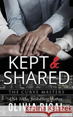 Kept and Shared Olivia Rigal 9781546607496 Createspace Independent Publishing Platform - książka