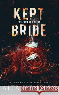 Kept Bride: A Dark Romance Alta Hensley 9781953504258 Alta Hensley - książka