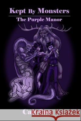 Kept By Monsters: The Purple Manor Cait Cro 9781701384651 Independently Published - książka