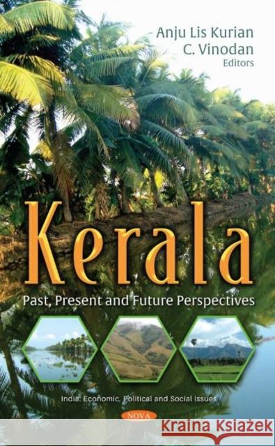 Kerala: Past, Present and Future Perspectives Anju Lis Kurian   9781536187106 Nova Science Publishers Inc - książka