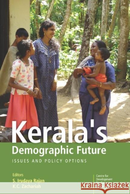 Kerala's Demographic Future : Issues and Policy Options S. Irudaya Rajan K. C. Zachariah 9788171887866 Academic Foundation - książka