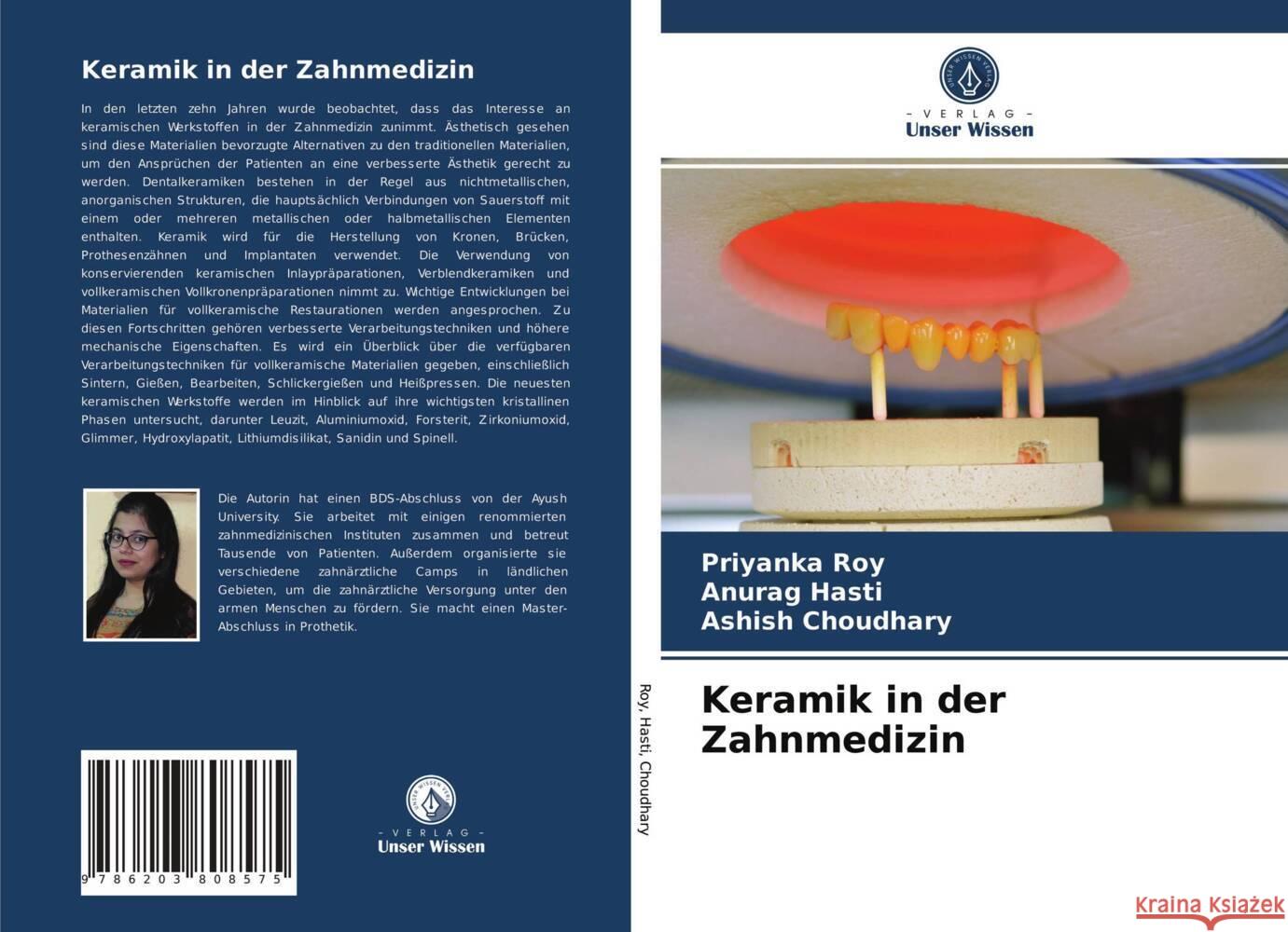 Keramik in der Zahnmedizin Roy, Priyanka, Hasti, Anurag, Choudhary, Ashish 9786203808575 Verlag Unser Wissen - książka