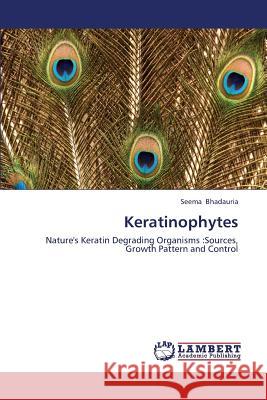 Keratinophytes Bhadauria Seema 9783659381003 LAP Lambert Academic Publishing - książka