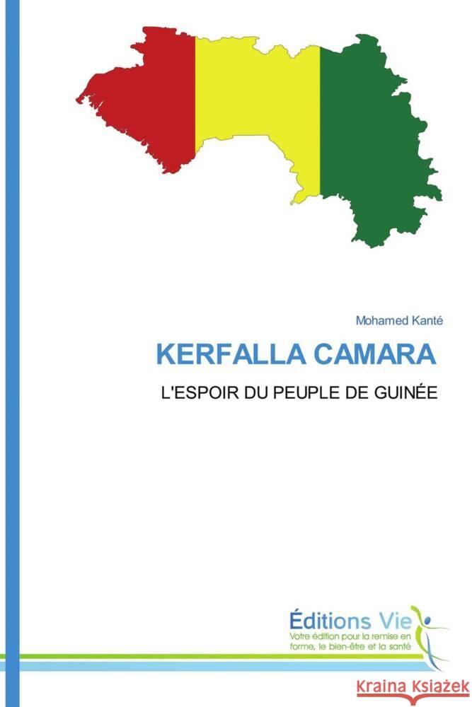 KERFALLA CAMARA Kanté, Mohamed 9786139598168 Éditions Vie - książka