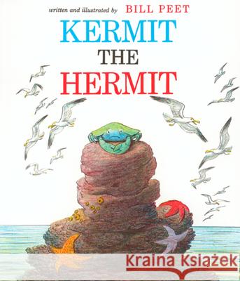 Kermit the Hermit Bill Peet 9780395296073 Houghton Mifflin Company - książka