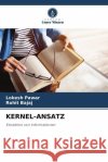 KERNEL-ANSATZ Pawar, Lokesh, Bajaj, Rohit 9786204813905 Verlag Unser Wissen