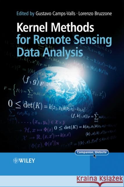 Kernel Methods for Remote Sensing Data Analysis  9780470722114 JOHN WILEY AND SONS LTD - książka