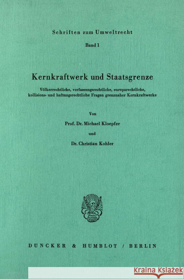 Kernkraftwerk und Staatsgrenze. Kloepfer, Michael, Kohler, Christian 9783428049608 Duncker & Humblot - książka