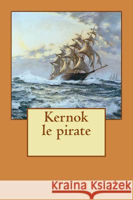 Kernok le pirate Alba Longa Eugene Sue 9781535083454 Createspace Independent Publishing Platform - książka