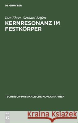 Kernresonanz Im Festkörper Ines Gerhard Ebert Seifert, Gerhard Seifert 9783112480472 De Gruyter - książka