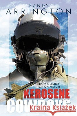 Kerosene Cowboys Randy Arrington 9781935278740 iUniverse Star - książka