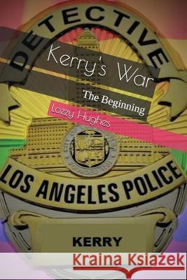 Kerry's War Lozzy Hughes 9781983080036 Independently Published - książka
