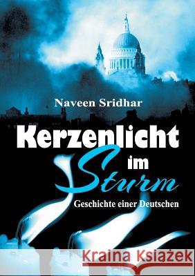 Kerzenlicht im Sturm Naveen Sridhar 9783734542893 Tredition Gmbh - książka