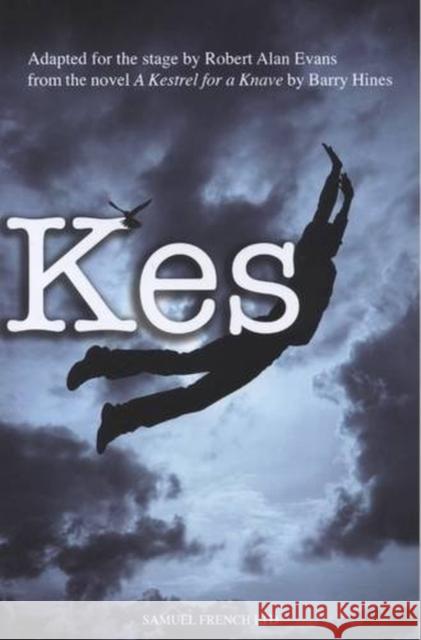 Kes Robert Alan Evans 9780573150234 Samuel French Ltd - książka