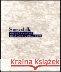 Křesťanství bez antijudaismu Josef Smolík 9788072980437 Oikoymenh - książka