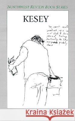 Kesey Michael H. Strelow Staff of the Northwest Review 9780871140463 University of Oregon Press - książka