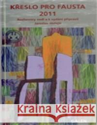 Křeslo pro Fausta 2011 Jaroslav Hořejší 9788072628438 Galén - książka
