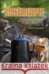 Kesselrezepte Schwartz, Kevin 9783754901014 epubli