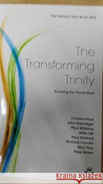 Keswick Yearbook 2013: The Transforming Trinity McQuoid, Elizabeth 9781783590957 SPCK - książka